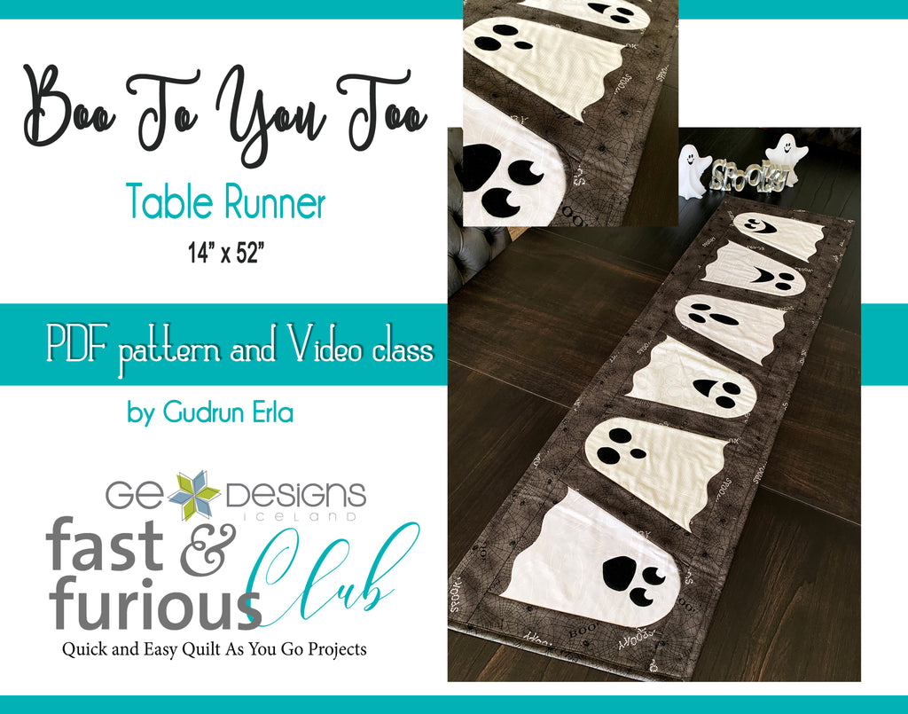 Boo To You Too Table runner - Pattern and Video Class Pattern GE Designs   